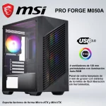 CASE MID TOWER MSI PRO FORGE M050A ARGB PANEL DE VIDRIO TEMPLADO BLACK